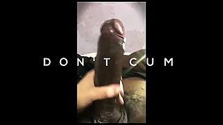 Ultimate Big Black Cock Cum Challenge
